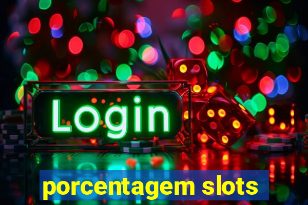 porcentagem slots